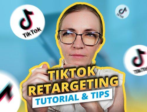 tiktok retargeting tips