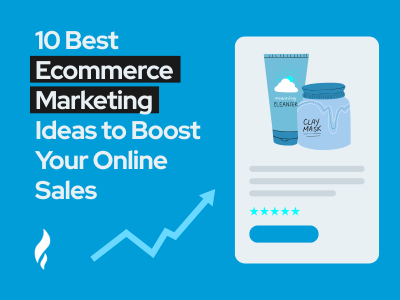 ecommerce marketing ideas