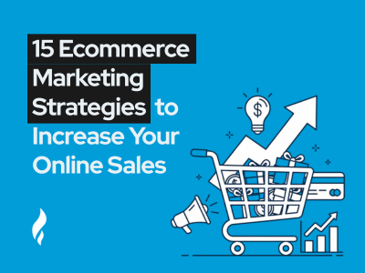 ecommerce marketing strategies