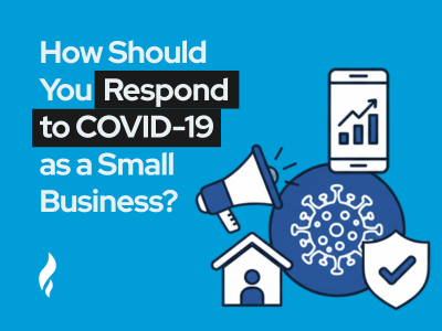 how to respond to covid-19 as a small business