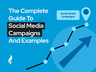 Social Media Campaign Complete Guide