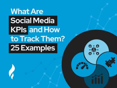 What Are Social Media KPIs and How to Track Them? 25 Examples