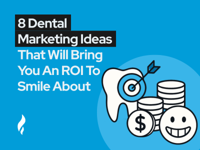 dental marketing ideas