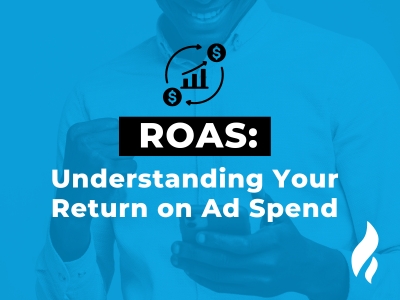 What is ROAS: Definitive Guide to Understanding Return on Ad Spend