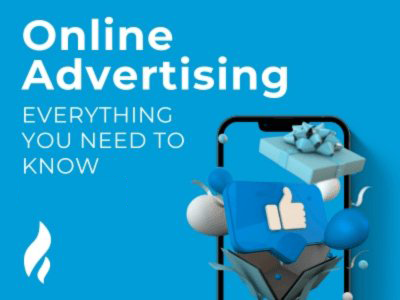 Online Advertising: Everything You Need To Know