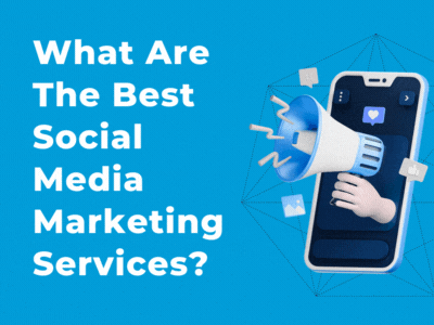 what are the best social media marketing services