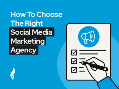 How To Choose The Right Social Media Marketing Agency