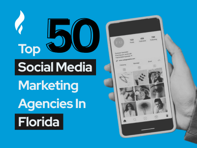 Top Social Media Marketing Agencies Florida