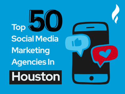 Top Social Media Marketing Agencies Houston