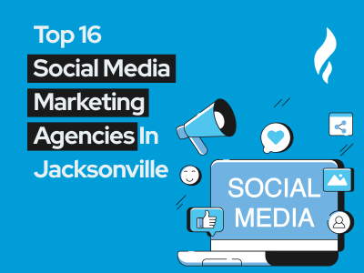 Top Social Media Marketing Agencies Jacksonville