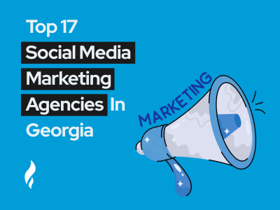 Top Social Media Marketing Agencies Georgia