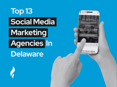 Top Social Media Marketing Agencies Delaware