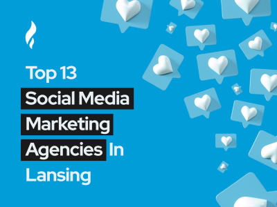 Top Social Media Marketing Agencies Lansing