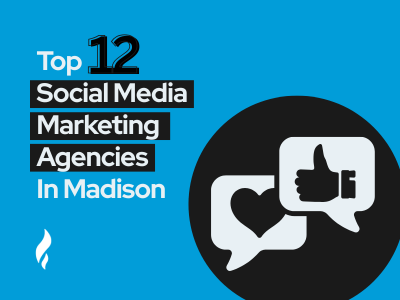 Top Social Media Marketing Agencies Madison