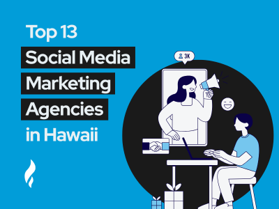 Top Social Media Marketing Agencies Hawaii