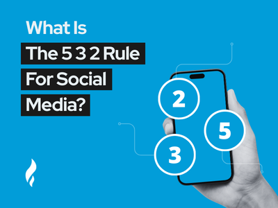 What Is The 5 3 2 Rule For Social Media?